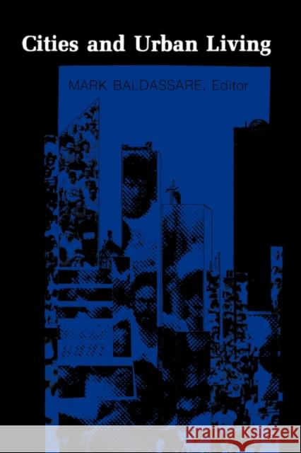 Cities and Urban Living Mark Baldassare Mark Baldassare 9780231055031 Columbia University Press - książka