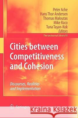 Cities Between Competitiveness and Cohesion: Discourses, Realities and Implementation Ache, Peter 9789048178162 Springer - książka