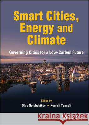 Cities, Energy and Climate Golubchikov, Oleg 9781118640661 John Wiley & Sons - książka