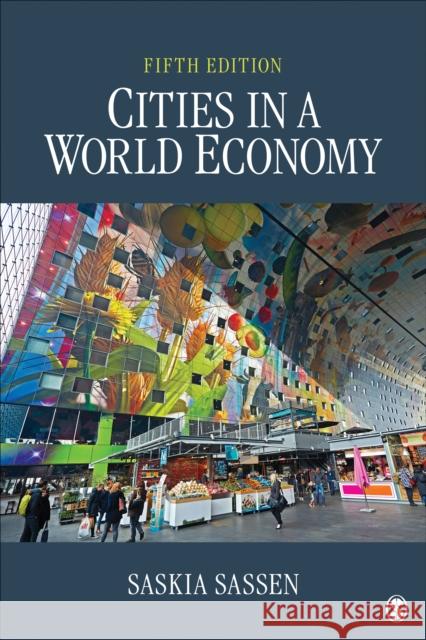 Cities in a World Economy Saskia Sassen 9781506362618 SAGE Publications Inc - książka