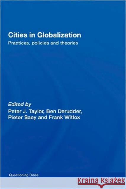 Cities in Globalization: Practices, Policies and Theories Taylor, Peter 9780415409841 Routledge - książka