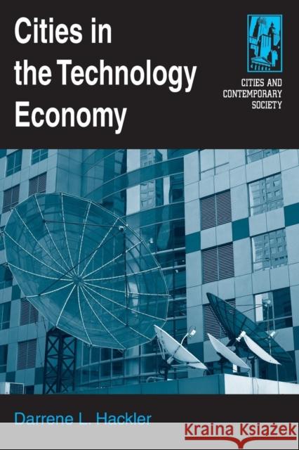 Cities in the Technology Economy Darrene Hackler 9780765612700 Sharpe Reference - książka