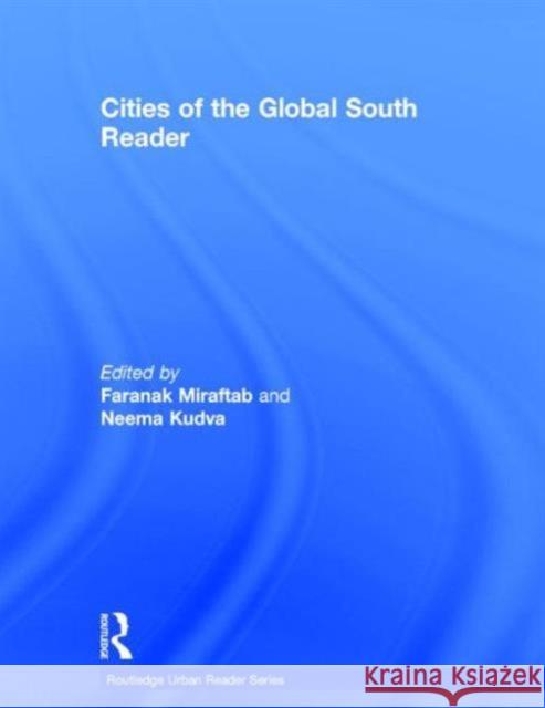 Cities of the Global South Reader Faranak Miraftab Neema Kudva  9780415682268 Taylor and Francis - książka
