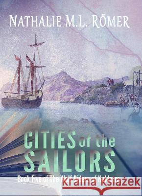 Cities of the Sailors Nathalie M.L. Romer NML Book Cover Design  9789188459220 Emerentsia Publications - książka