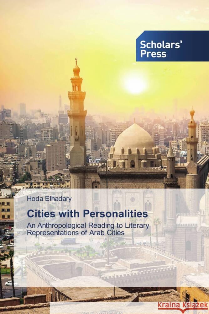 Cities with Personalities Elhadary, Hoda 9786138971016 Scholars' Press - książka