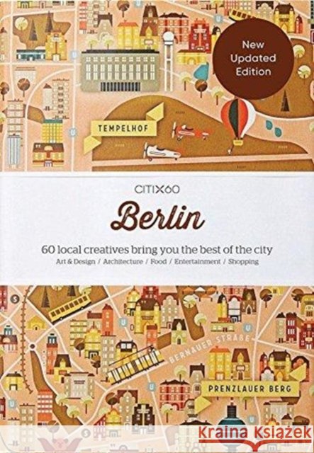 CITIx60 City Guides - Berlin: 60 local creatives bring you the best of the city Victionary 9789887850052 Viction Workshop Ltd - książka