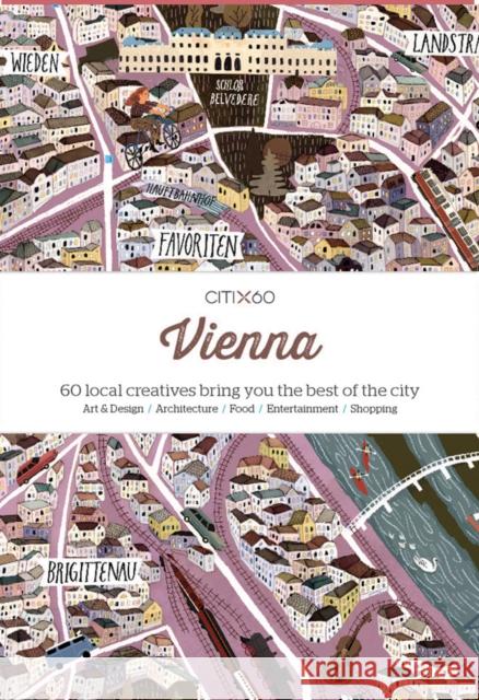 Citix60: Vienna: 60 Creatives Show You the Best of the City Viction Ary 9789881320353 Gingko Press - książka
