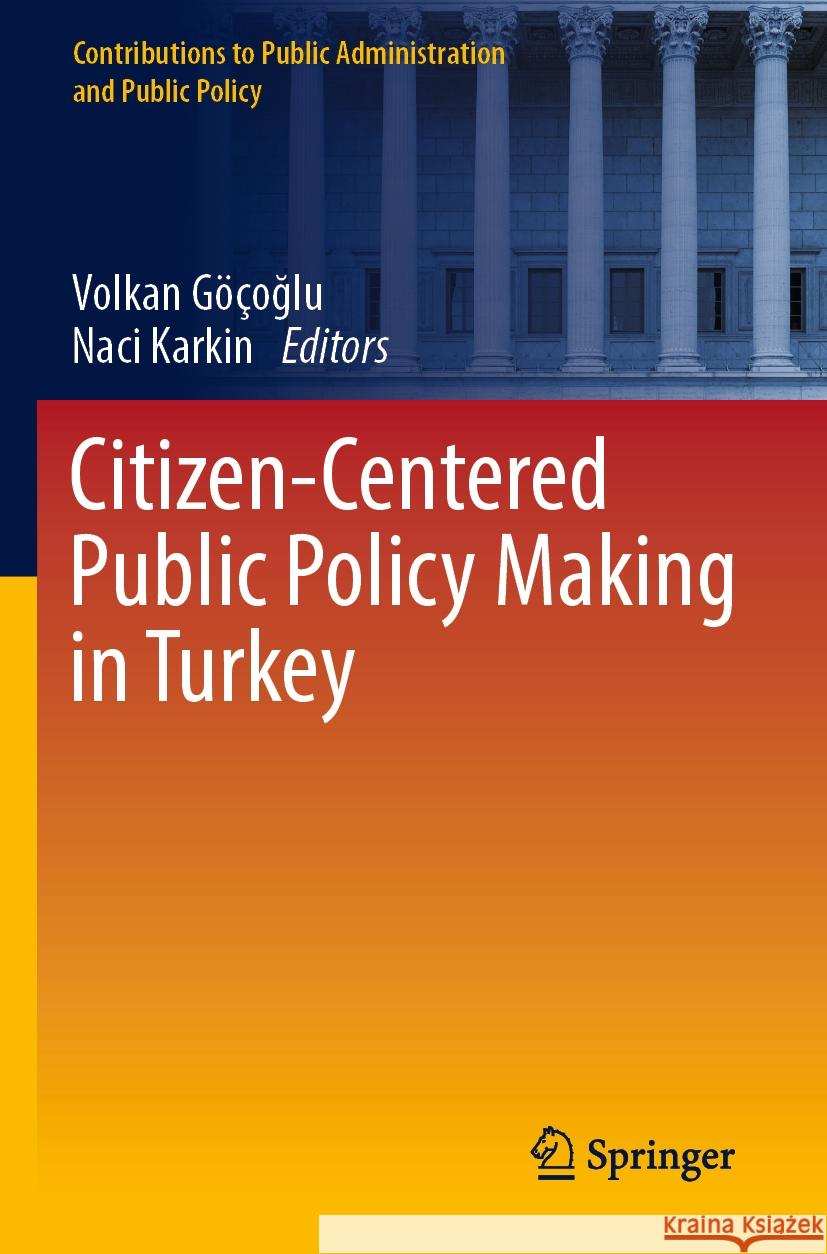 Citizen-Centered Public Policy Making in Turkey  9783031353666 Springer International Publishing - książka