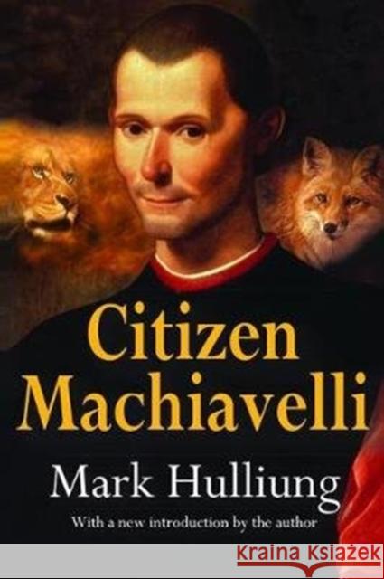Citizen Machiavelli Mark Hulliung 9781138520486 Taylor & Francis Ltd - książka