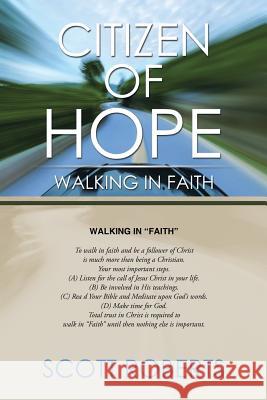 Citizen of Hope: Walking in Faith Scott Roberts 9781499059991 Xlibris Corporation - książka