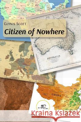 CITIZEN OF NOWHERE: 2022 Glynis Scott, Europe Books 9791220126199 Europe Books - książka