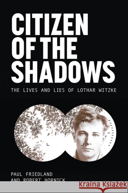 Citizen of the Shadows Robert N. Hornick 9798895270325 University of Tennessee Press - książka