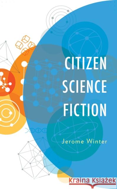 Citizen Science Fiction Jerome Winter 9781793621474 Lexington Books - książka