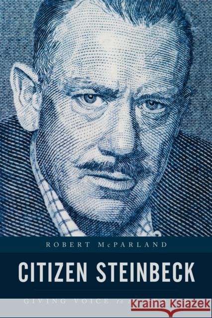 Citizen Steinbeck: Giving Voice to the People Robert McParland 9781442268302 Rowman & Littlefield Publishers - książka