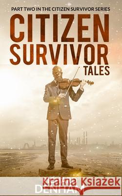 Citizen Survivor Tales Elizabeth Klett Richard Denham 9781913762087 Blkdog Publishing - książka