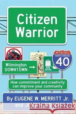 Citizen Warrior Eugene W. Merritt John H. Meyer 9780984490073 DRAM Tree Books - książka