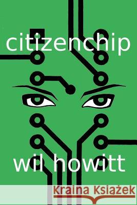 citizenchip Howitt, Wil 9781539774419 Createspace Independent Publishing Platform - książka
