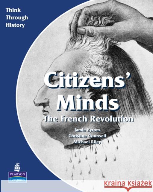 Citizens Minds The French Revolution Pupil's Book Michael Riley 9780582535909  - książka