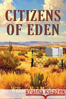 Citizens of Eden William Neil Martin 9781959623922 Booklocker.com - książka
