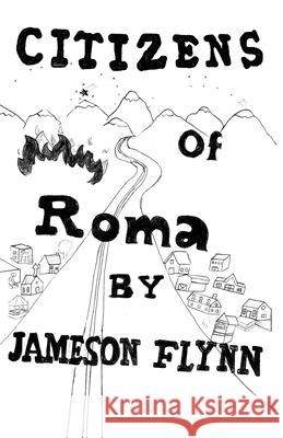 Citizens of Roma Jameson Flyn 9780973814941 Jimflynn - książka