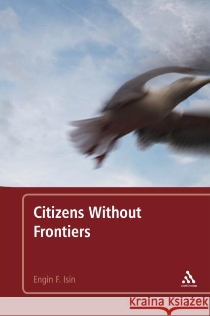 Citizens Without Frontiers Engin F Isin 9781441185839  - książka