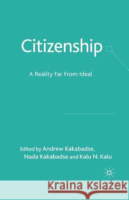 Citizenship: A Reality Far from Ideal Kakabadse, A. 9781349303601 Palgrave Macmillan - książka