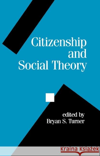 Citizenship and Social Theory  9780803986121 SAGE PUBLICATIONS LTD - książka