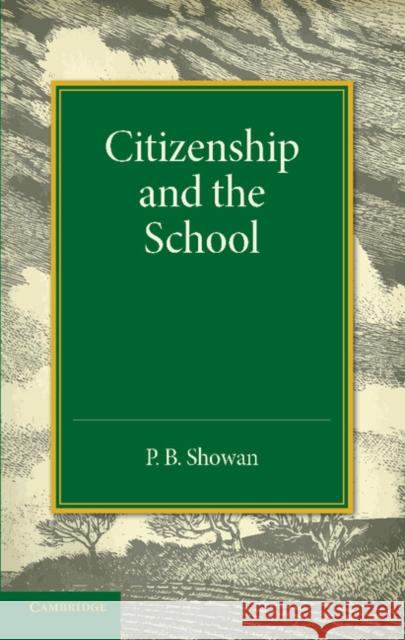 Citizenship and the School P. B. Showan 9781107623156 Cambridge University Press - książka