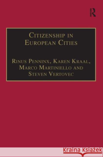 Citizenship in European Cities: Immigrants, Local Politics and Integration Policies Kraal, Karen 9780754642053 Ashgate Publishing Limited - książka