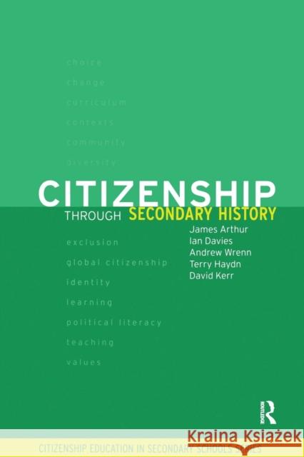Citizenship Through Secondary History James Arthur Ian Davies Andrew Wrenn 9780415240017 Falmer Press - książka