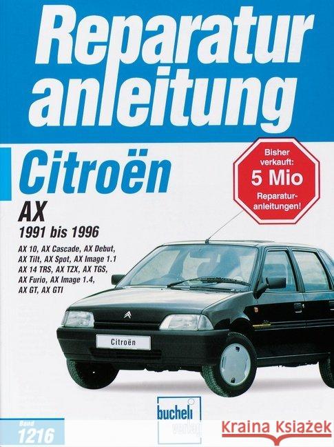 Citroen AX  1991 bis 1996  9783716819517 bucheli - książka