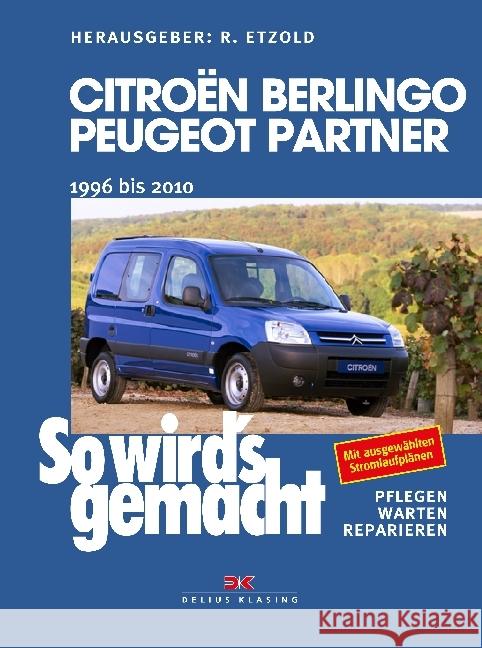 Citroën Berlingo & Peugeot Partner : 1996 bis 2010. Mit ausgewählten Stromlaufplänen  9783667114099 Delius Klasing - książka