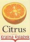 Citrus: A History Pierre Laszlo 9780226470283 University of Chicago Press