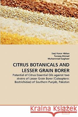 Citrus Botanicals and Lesser Grain Borer Saqi Kosar Abbas Farooq Ahmad Muhammad Sagheer 9783639328097 VDM Verlag - książka