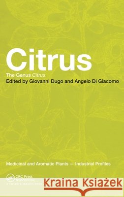 Citrus : The Genus Citrus Giovanni Dugo Dugo Dugo Giovanni Dugo 9780415284912 CRC Press - książka