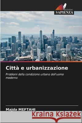 Città e urbanizzazione Majda Meftahi 9786205381830 Edizioni Sapienza - książka