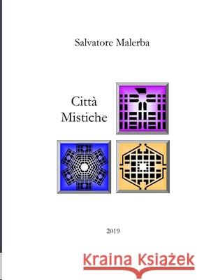 Città Mistiche Salvatore Malerba 9780244453732 Lulu.com - książka