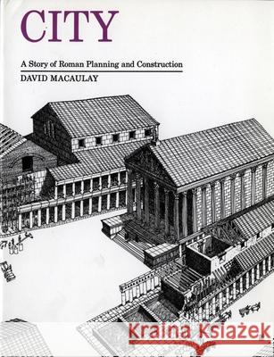 City: A Story of Roman Planning and Construction David Macaulay 9780395349229 Houghton Mifflin Company - książka