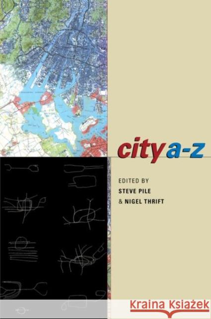 City A-Z : Urban Fragments Steve Pile Nigel Thrift 9780415207270 Routledge - książka