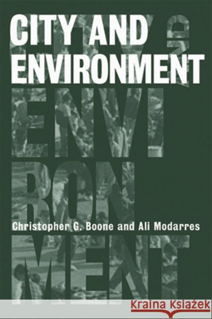 City and Environment Christopher Boone Ali Modarres 9781592132836 Temple University Press - książka