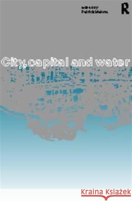 City, Capital and Water Patrick Malone 9780415099424 Routledge - książka