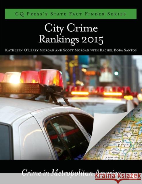 City Crime Rankings 2015 Kathleen O. Morgan Scott Morgan Rachel Boba Santos 9781483385075 CQ Press - książka