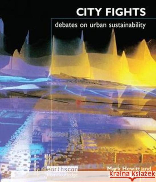 City Fights: Debates on Urban Sustainability Hagan, Susannah 9781138410763  - książka