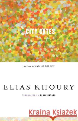 City Gates Elias Khoury Paula Haydar 9780312427153 Picador USA - książka