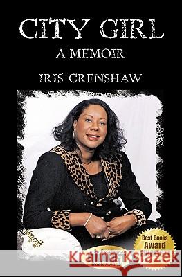 City Girl Iris Crenshaw 9781419656958 Booksurge Publishing - książka
