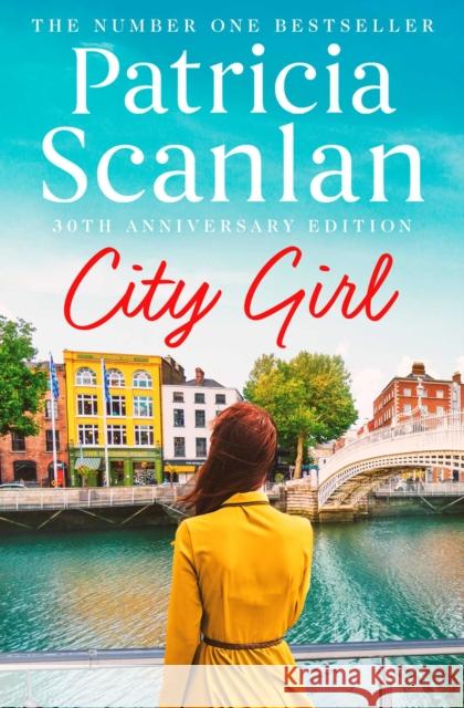 City Girl: Warmth, wisdom and love on every page - if you treasured Maeve Binchy, read Patricia Scanlan Patricia Scanlan 9781471194894 Simon & Schuster Ltd - książka