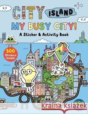 City Island: My Busy City a Sticker & Activity Book: Includes 500+ Stickers! Alexandra West 9780063486003 Harperpop - książka