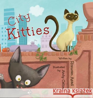 City Kitties Rizwan Asad Andy Catling 9781777875756 Ness House Press - książka