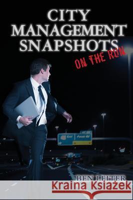 City Management Snapshots: On the Run Ben Leiter 9781490369068 Createspace - książka