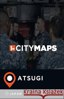City Maps Atsugi Japan James McFee 9781545259047 Createspace Independent Publishing Platform - książka